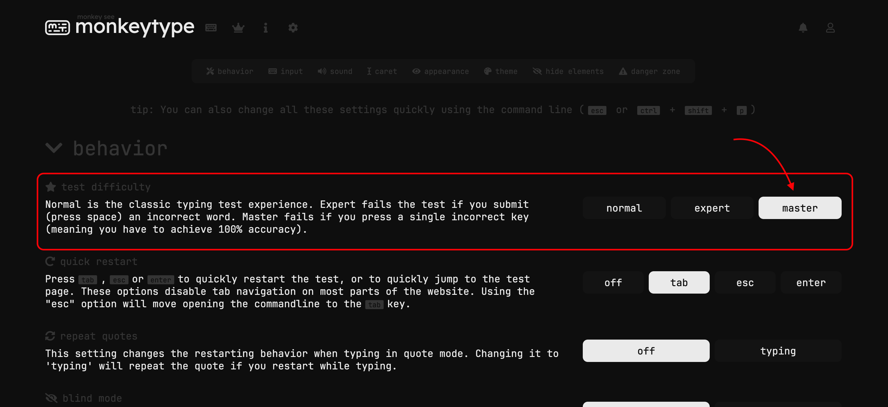 Monkeytype Settings -> Behavior -> test difficulty -> master