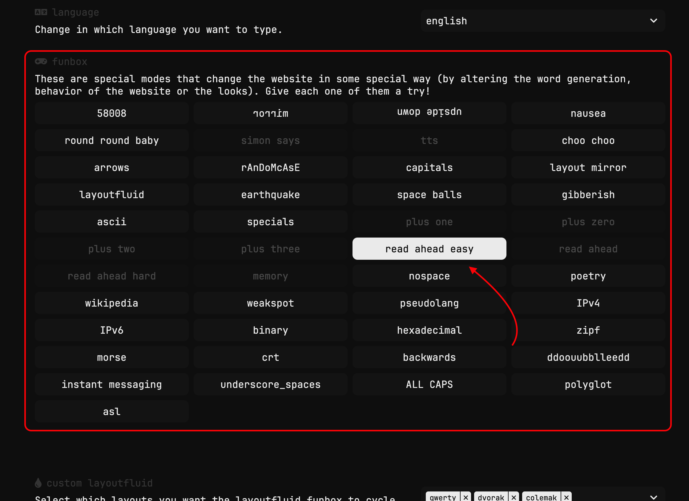 Monkeytype Settings -> Funbox -> read ahead easy